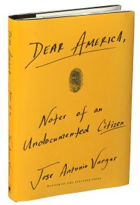 Dear America: Notes of an Undocumented Citizen